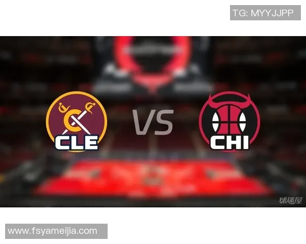 骑士与公牛今日精彩对决直播时间及观看方式详解